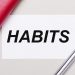 Habits Formed in School Years Stay With You Entire Life
